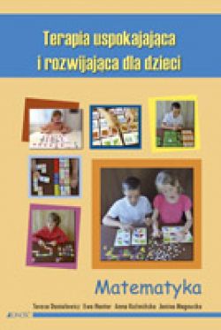 Okadka ksiki - Terapia uspokajajca i rozwijajca dla dzieci.	Matematyka