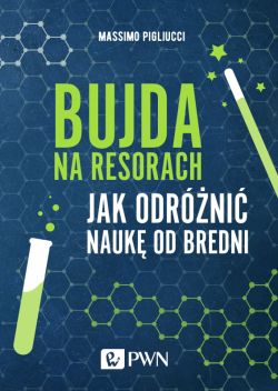 Okadka ksiki - Bujda na resorach. Jak odrni nauk od bredni