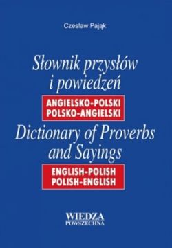 Okadka ksiki - Sownik przysw i powiedze angielsko-polski polsko-angielski