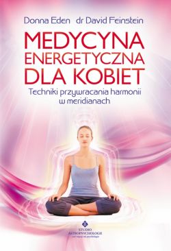 Okadka ksiki - Medycyna energetyczna dla kobiet