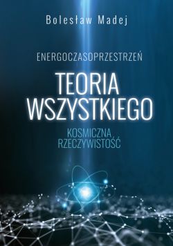 Okadka ksiki - Teoria wszystkiego. Kosmiczna rzeczywisto