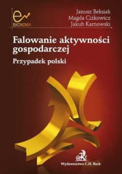 Okadka ksiki - Falowanie aktywnoci gospodarczej. Przypadek polski