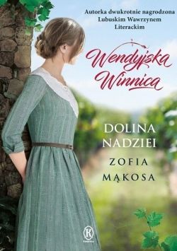 Okadka ksiki - Wendyjska Winnica. Dolina nadziei