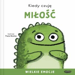 Okadka ksiki - Kiedy czuj mio. Wielkie emocje