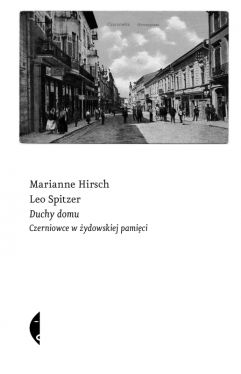 Okadka ksiki - Duchy domu. Czerniowce w ydowskiej pamici