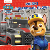 Okadka ksiki - Psi Patrol. Pieski pomagaj Alowi