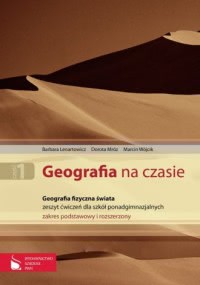 Okadka ksiki - Geografia na czasie. Cz 1. Geografia fizyczna wiata. Zeszyt wicze dla szk ponadgimnazjalnych. Z