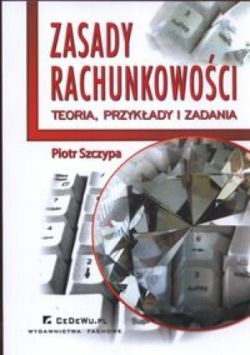 Okadka ksiki - Zasady rachunkowoci. Teoria, przykady i zadania