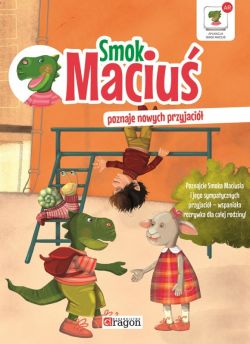 Okadka ksiki - Smok Maciu poznaje nowych przyjaci