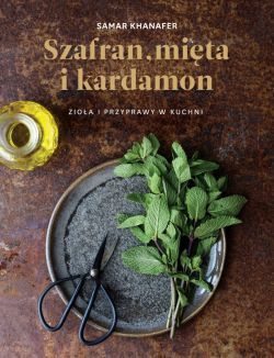 Okadka ksiki - Szafran, mita i kardamon