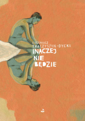 Okadka ksiki - Inaczej nie bdzie