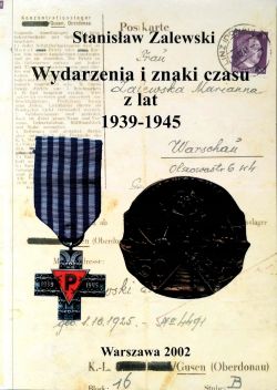 Okadka ksiki - Wydarzenia i znaki czasu z lat 1939-1945