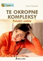 Okadka ksiki - Te okropne kompleksy. Polubi siebie