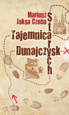 Okadka ksiki - Tajemnica Starych Dunajczysk