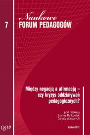 Okadka ksiki - Midzy negacj a afirmacj – czy kryzys oddziaywa pedagogicznych? 