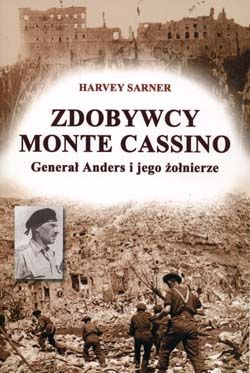 Okadka ksiki - Zdobywcy Monte Cassino. Genera Anders i jego onierze