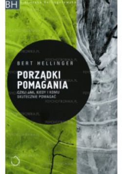 Okadka ksiki - Porzdki pomagania, czyli Jak, kiedy i komu skutecznie pomaga