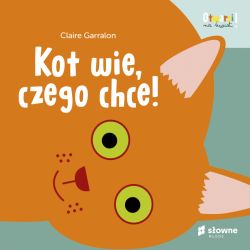 Okadka ksiki - Kot wie, czego chce! Otwarci na wiat