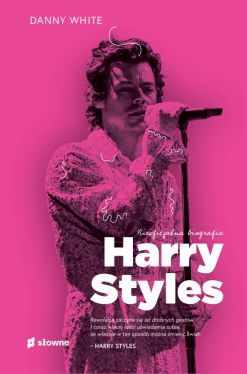 Okadka ksiki - Harry Styles. Nieoficjalna biografia