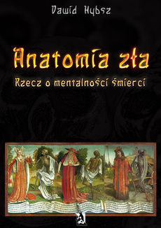 Okadka ksiki -  Anatomia za. Rzecz o mentalnoci mierci