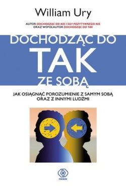 Okadka ksiki - Dochodzc do TAK ze sob. Jak osign porozumienie wewntrzne oraz z innymi ludmi