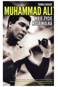 Okadka ksiki - Muhammad Ali. Moje ycie, moja walka