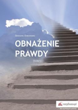 Okadka ksiki - Obnaenie prawdy Tom I