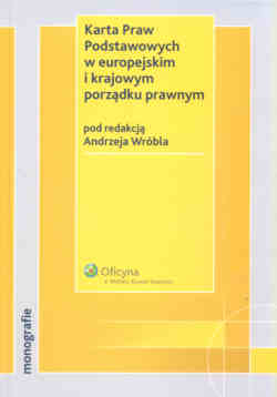 Okadka ksiki - Karta Praw Podstawowych w europejskim i krajowym porzdku prawnym