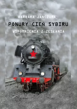 Okadka ksiki - Ponury cie Sybiru-wspomnienia z zesania