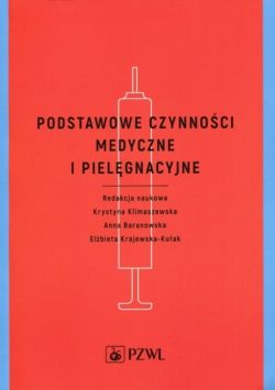 Okadka ksiki - Podstawowe czynnoci medyczne i pielgnacyjne