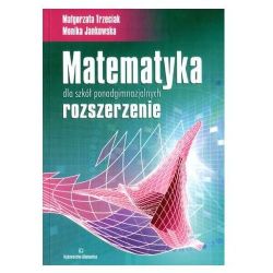 Okadka ksiki - Matematyka szkoy ponadgimnazjalne rozszerzenie