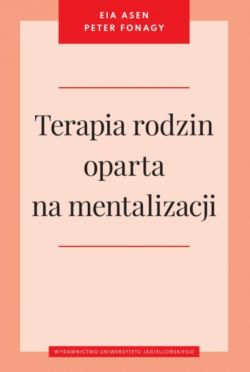 Okadka ksiki - Terapia rodzin oparta na mentalizacji