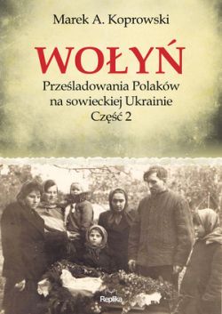 Okadka ksiki - Woy. Przeladowania Polakw na sowieckiej Ukrainie. Cz 2