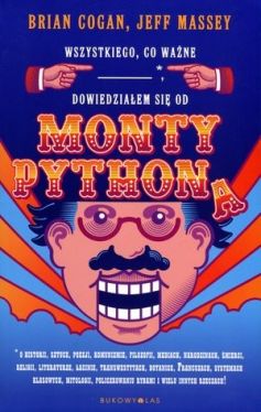 Okadka ksiki - Wszystkiego, co wane, dowiedziaem si od Monty Pythona