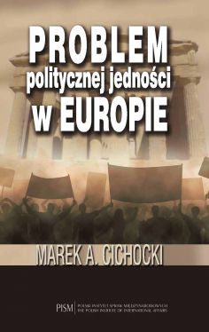 Okadka ksiki - Problem politycznej jednoci w Europie