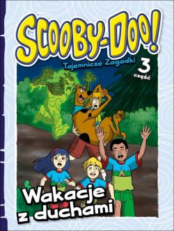 Okadka ksiki - Scooby-Doo! Tajemnicze zagadki (#3). Wakacje z duchami