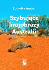 Okadka ksiki - Szybujce krajobrazy Australii