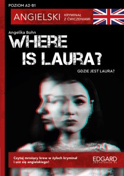 Okadka ksiki - Where is Laura?- Angielski Krymina z wicz. A2-B1