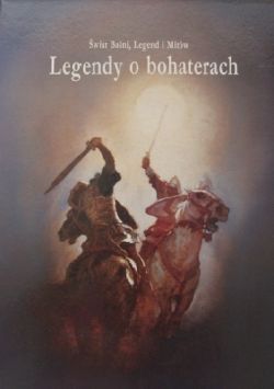 Okadka ksiki - Legendy o bohaterach