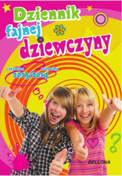 Okadka ksiki - Dziennik fajnej dziewczyny 2013/2014