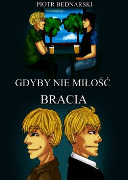 Okadka ksiki - Gdyby nie mio. Bracia