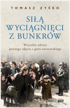 Okadka ksiki - Si wycignici z bunkrw