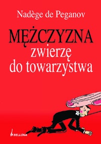 Okadka ksiki - Mczyzna. Zwierz do towarzystwa