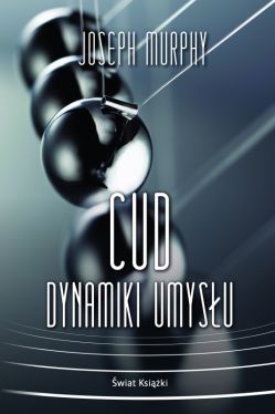 Okadka ksiki - Cud dynamiki umysu