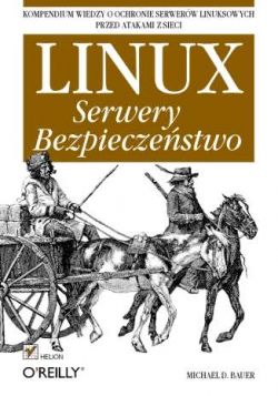 Okadka ksiki - Linux. Serwery. Bezpieczestwo