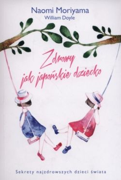 Okadka ksiki - Zdrowy jak japoskie dziecko