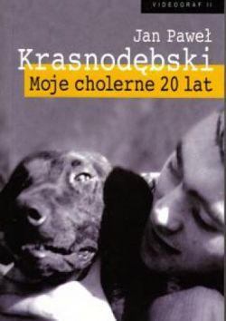 Okadka ksiki - Moje cholerne 20 lat