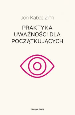 Okadka ksiki - Praktyka uwanoci dla pocztkujcych