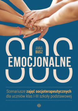 Okadka ksiki - Emocjonalne SOS. Scenariusze zaj socjoterapeutycznych dla uczniw klas I-III szkoy podstawowej