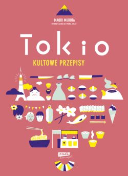 Okadka ksiki - Tokio kultowe przepisy